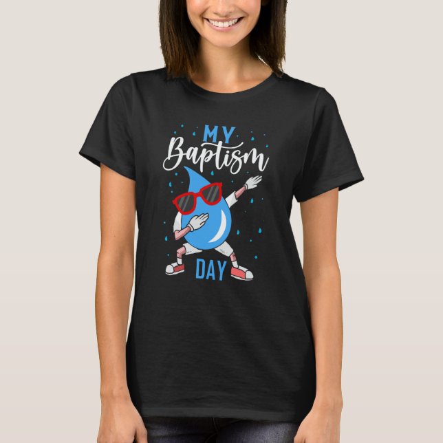 T-shirt Baptism Dabbing Christian God Baptism Baptised (Devant)