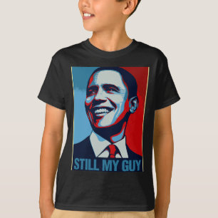 T-shirt Barack Obama toujours mon gars Portrait d'Obama Pr