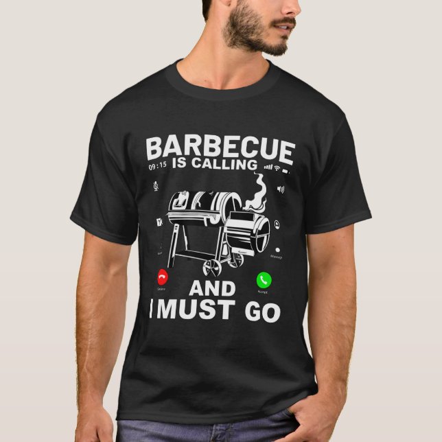 T-shirt Barbecue is calling and I must go  Saying (Devant)