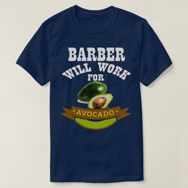 T-shirt Barber travaillera pour Avocado 1 (Design devant)