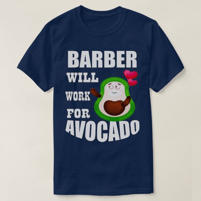 T-shirt Barber travaillera pour Avocado 3 (Design devant)