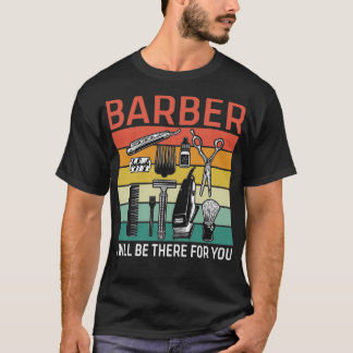 T-shirt Barbier Je Serai Là Pour Vous