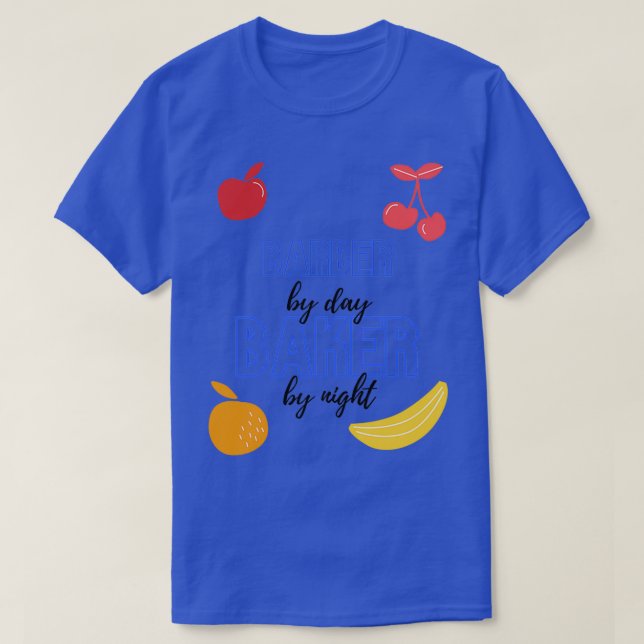 T-shirt Barbier Par Jour Baker Par Nuit Drôle Baking Cadea (Design devant)