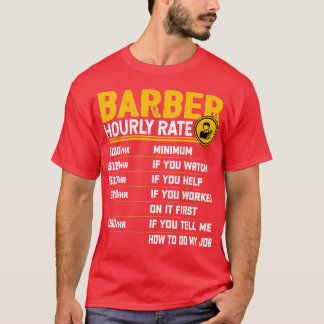 T-shirt Barbier Taux horaire drôle Barbier coiffeur coiffe