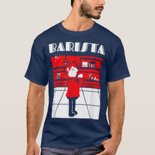 T-shirt Barista Coffee Shop Staff Worker Espresso Funny Co