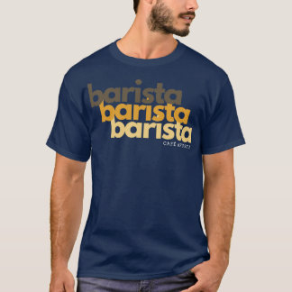 T-shirt Barista en trois couleurs