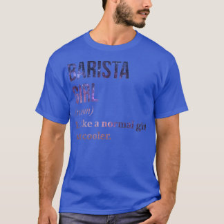T-shirt Barista Girl Drôle Dire 1