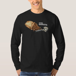 T-shirt Barista Life Café Maker Espresso Homebarista Fil