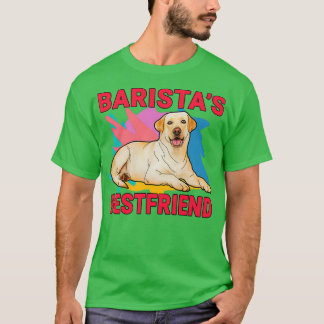 T-shirt Baristax27s meilleur ami Labrador Retriever Chien 