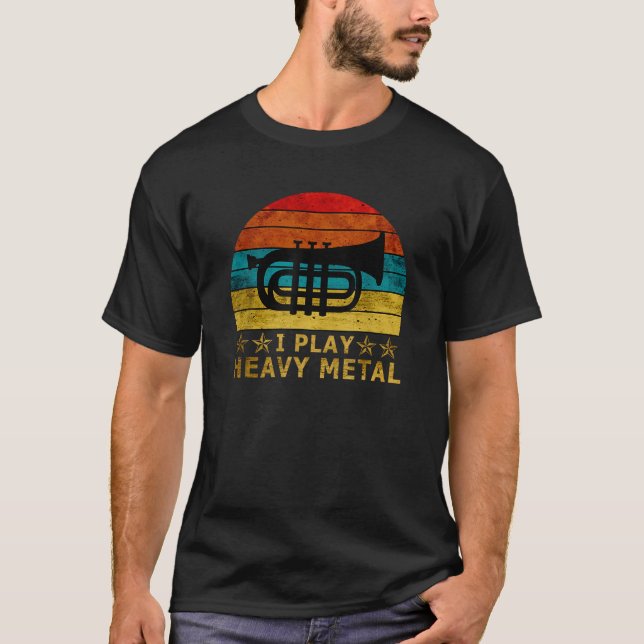 T-shirt Baritone Euphonium I Jouer Lourde Marche Métal Int (Devant)