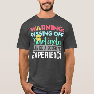 T-shirt Barman Drôle Avertissement Sarcastique Pisser De L