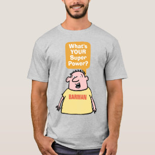 T-shirt Barman Super Power.