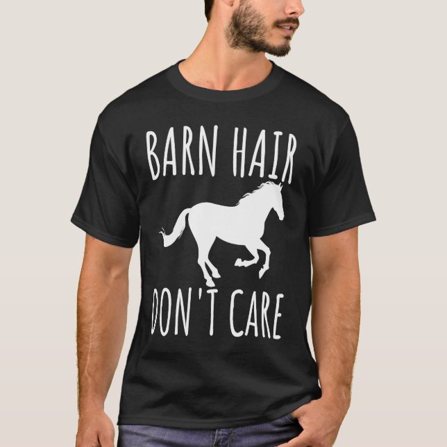 T-shirt Barn Hair Don't Care Rancher Horse Riding Farmer C (Devant)