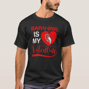 T-shirt Barn Owl Est Mon Valentine Funny Coeur Barn Owl Va
