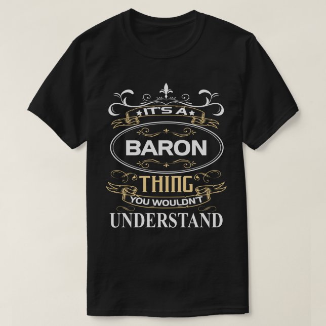 T-shirt Baron Nom Chemise C'est un baron que tu ne voudrai (Design devant)