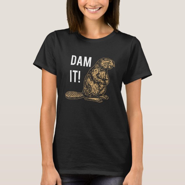 T-shirt Barrage Beaver It Funny Beaver (Devant)