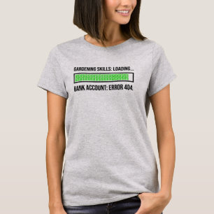 T-shirt Barre de chargement FunnyGardening Erreur de com
