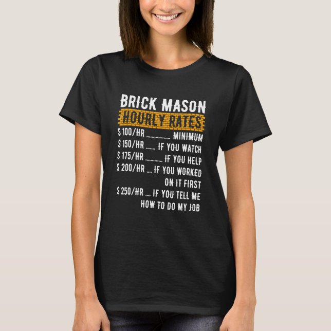 T-shirt Barre Mason Tarifs horaires Masons maçonnerie briq (Devant)