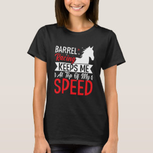 T-shirt Barrel Racing Me Maintient Au Top Speed Fun Horse 