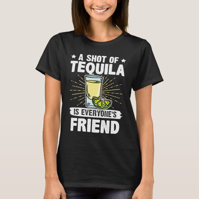 T-shirt Bartender A Shot Of Tequila Is Everyone's Friend (Devant)