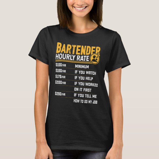 T-shirt Bartender Taux Horaire Bartending Bartending Barte (Devant)