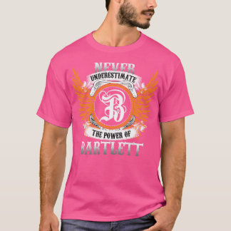 T-shirt Bartlett Nom Chemise Ne Sous-Estime Jamais Le Pouv