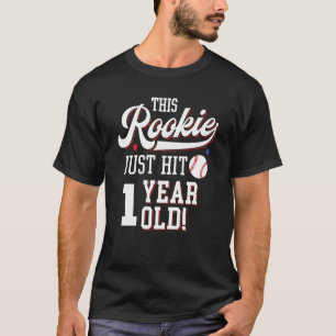 T-shirt Baseball Anniversaire Cette Rookie Touche 1 An
