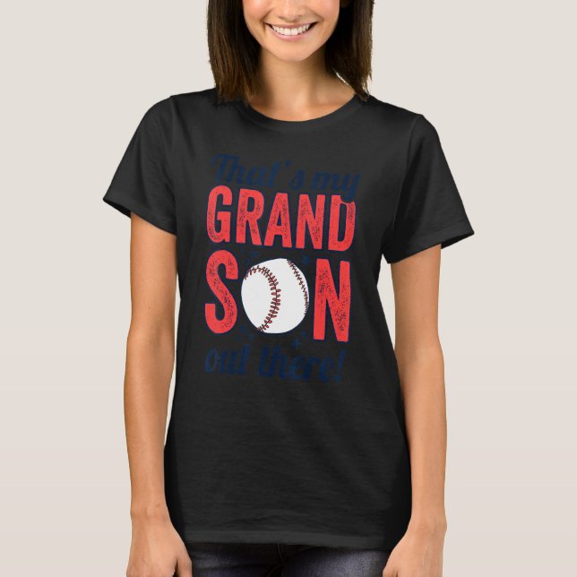 T-shirt baseball grandma  that's my grandson out there foo (Devant)