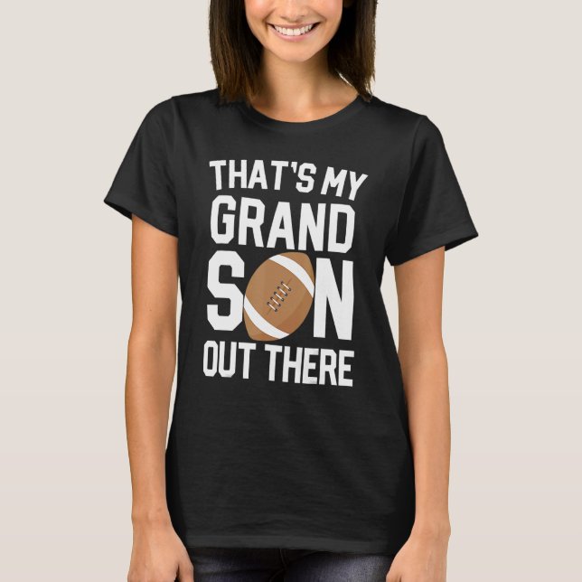 T-shirt baseball grandma  that's my grandson out there foo (Devant)