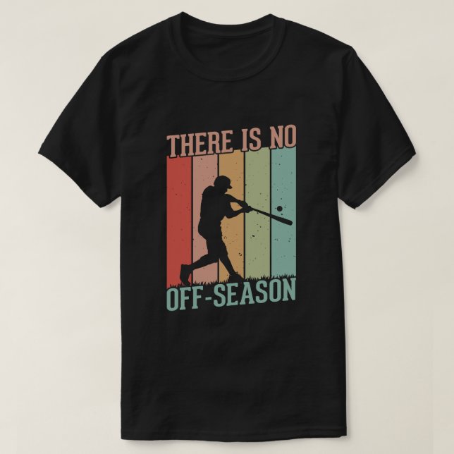 T-shirt Baseball Il n'y a pas de saison (Design devant)