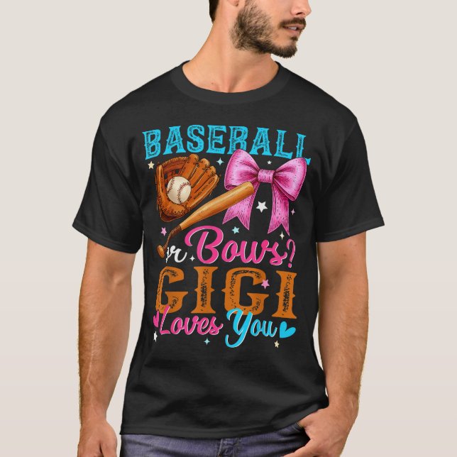 T-shirt Baseball Or Bows Gigi Loves You Gender Reveal Baby (Devant)