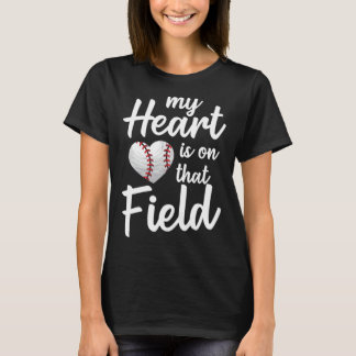 T-shirt Baseball Training Equipment My Heart Is On That Fi