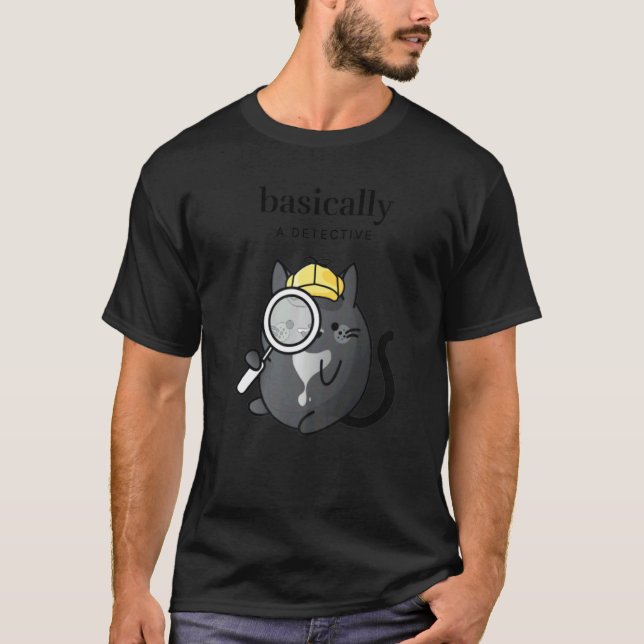 T-shirt Basically A Detective True Crime Fan   Cozy Tuxedo (Devant)