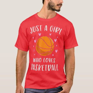 T-shirt Basket-ball For Girls Just A Girl Who Loves Basket