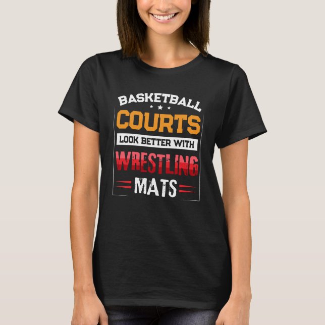 T-shirt Basketball Courts Look Better with Wrestling Mats  (Devant)