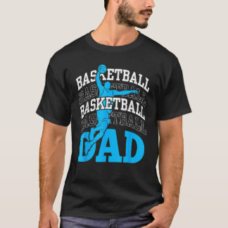 T-shirt Basketball Dad Coach Team Match Player Father Dadd