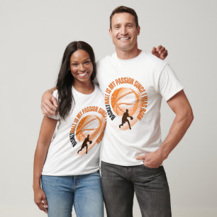 T-shirt BASKETBALL est ma passion depuis ma naissance