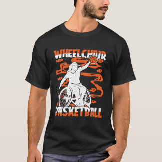 T-shirt Basketball Hoops Hooping Bball Baller Wheelchair B