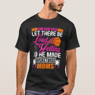 T-shirt Basketball Maman Funny Basketball Moms Mère Cadea