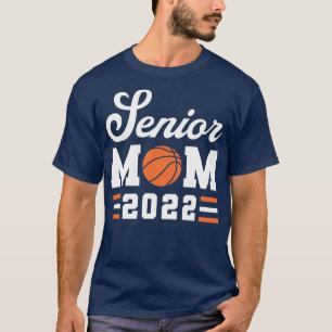 T-shirt Basketball Senior Mom Basketball Mom 2022 Classe d