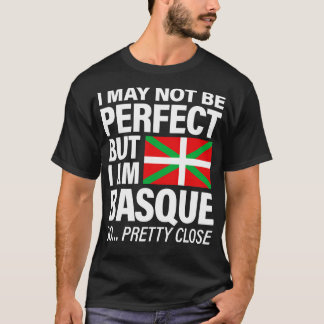 T-shirt Basque Drôle T Je Ne Suis Peut-Être Pas Parfait Ma
