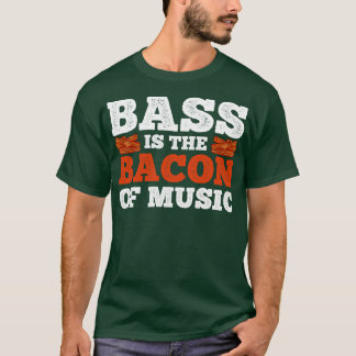 T-shirt Bass Bacon Bassistance Bass Lecteur