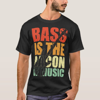 T-shirt BASS EST LE BACON DE MUSIQUE drôle de bassiste cad