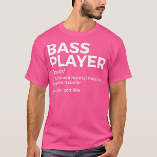 T-shirt Bass Player Définition Baid Pour Musiciens 5