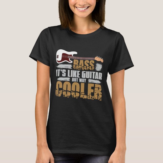 T-shirt Basse C'Est Comme Guitare Mais Way Glacière Basse  (Devant)
