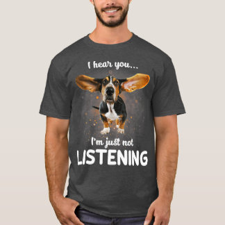 T-shirt Basset Hound Je vous entends ne pas vous écouter