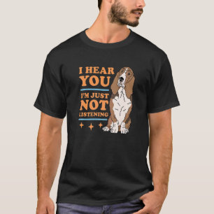 T-shirt Basset Hound Pas Écouter Chien Propriétaire Basset