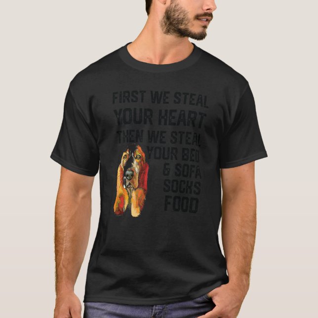T-shirt Basset Hound Steal Your Heart Steal Your Bed and S (Devant)
