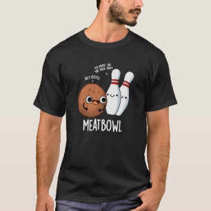 T-shirt Bateau à viande amusant Puns de boule à viande Dar