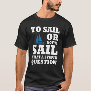 T-shirt Bateau À Voile Capitaine Amour Voile Et Bateau